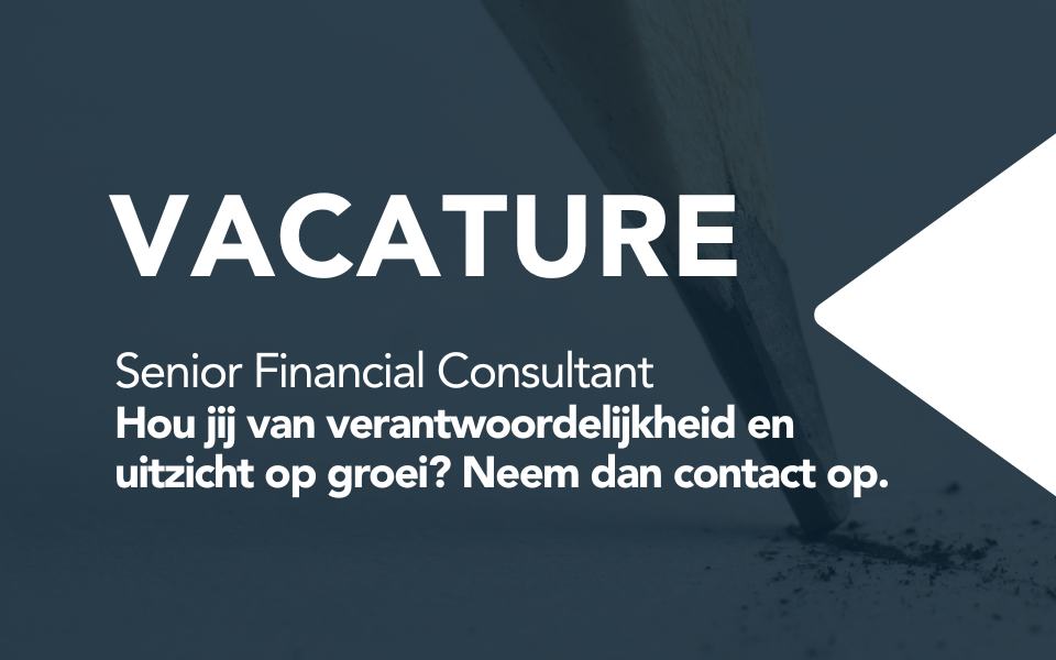 Vacature – (Senior) Financial Consultant